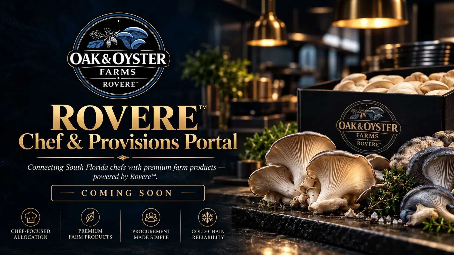 ROVERE™ Chef & Provisions Portal coming soon. Connecting South Florida chefs with premium farm products, powered by Rovere™. Features include chef-focused allocation, premium farm products, streamlined procurement, and cold-chain reliability.